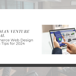 Canadian Venture Capital ECommerce Web Design Growth Tips for 2024